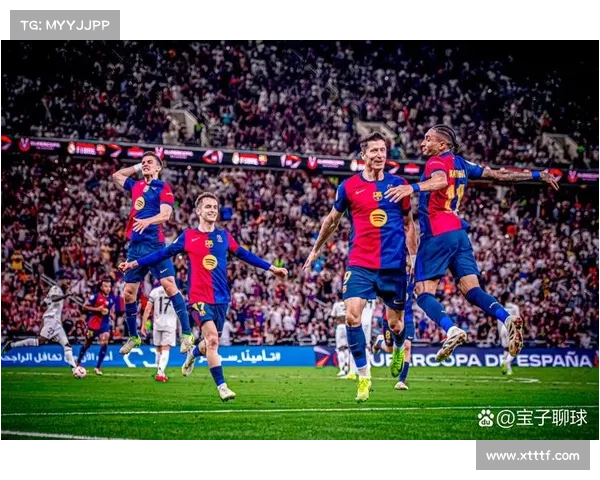 巴萨超级杯年轻球员机会与挑战分析 突破与成长并存的赛场试炼